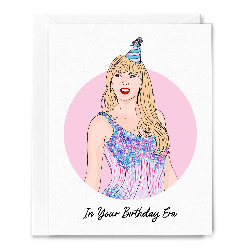 In Your Birthday Era - Taylor Swift Birthday Card