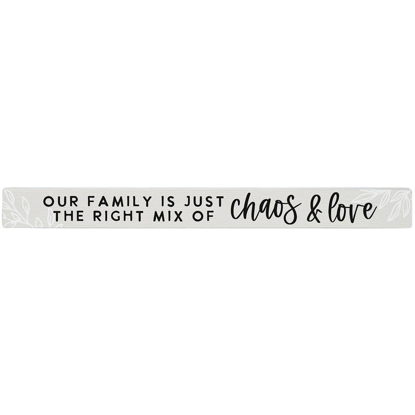 Home Decor- Our Family Is Just the Right Mix... - Shelf Sticks