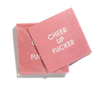 Cheer Up Fucker - Pink Cocktail Napkins