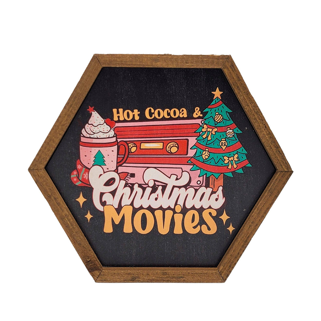 Hot Coco & Christmas Movie's  Holiday Decor - Hexagon Sign
