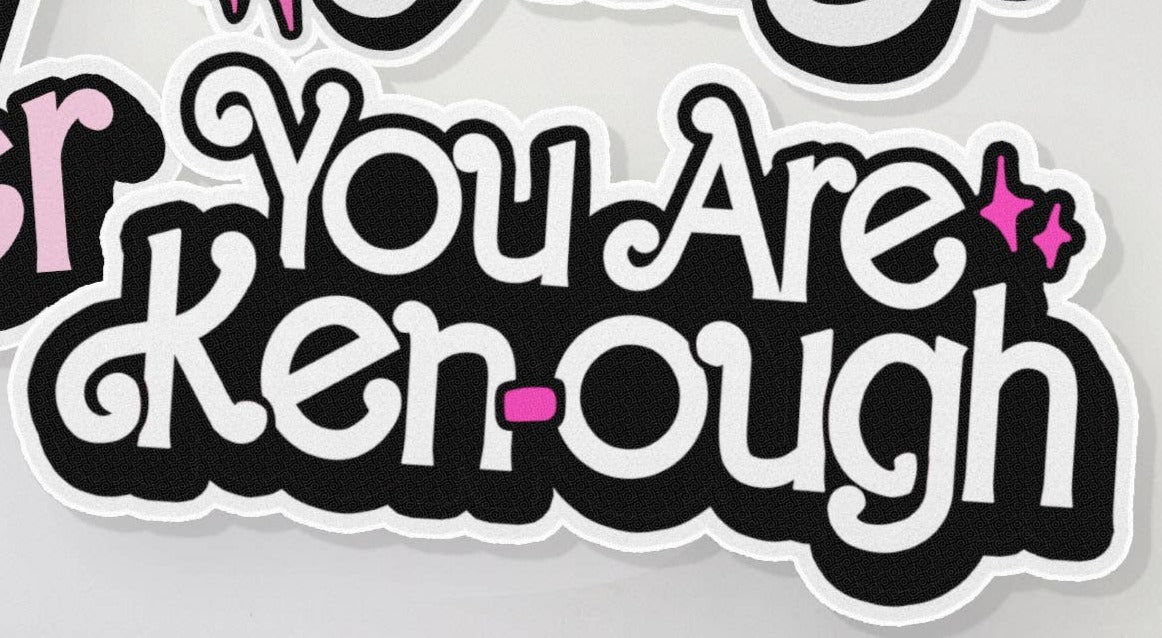 Barbie Movie Sticker - 3" You Are Ken•ough