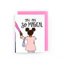 You Are So Magical (Black Girl Magic) Greeting Card