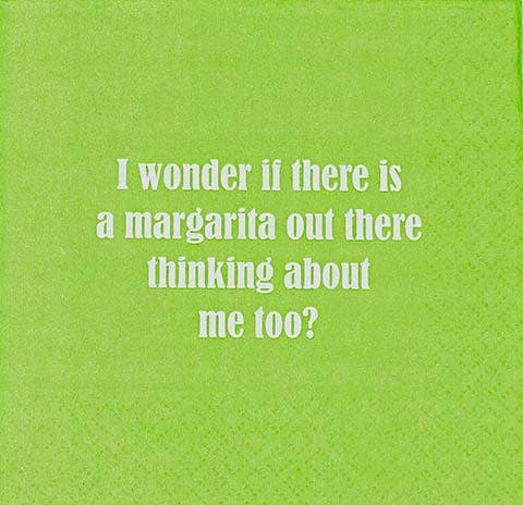 I Wonder if there is a margarita out there... Funny tequila cocktail napkin