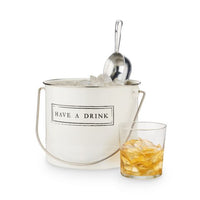 Have a drink Stainless Ice bucket
