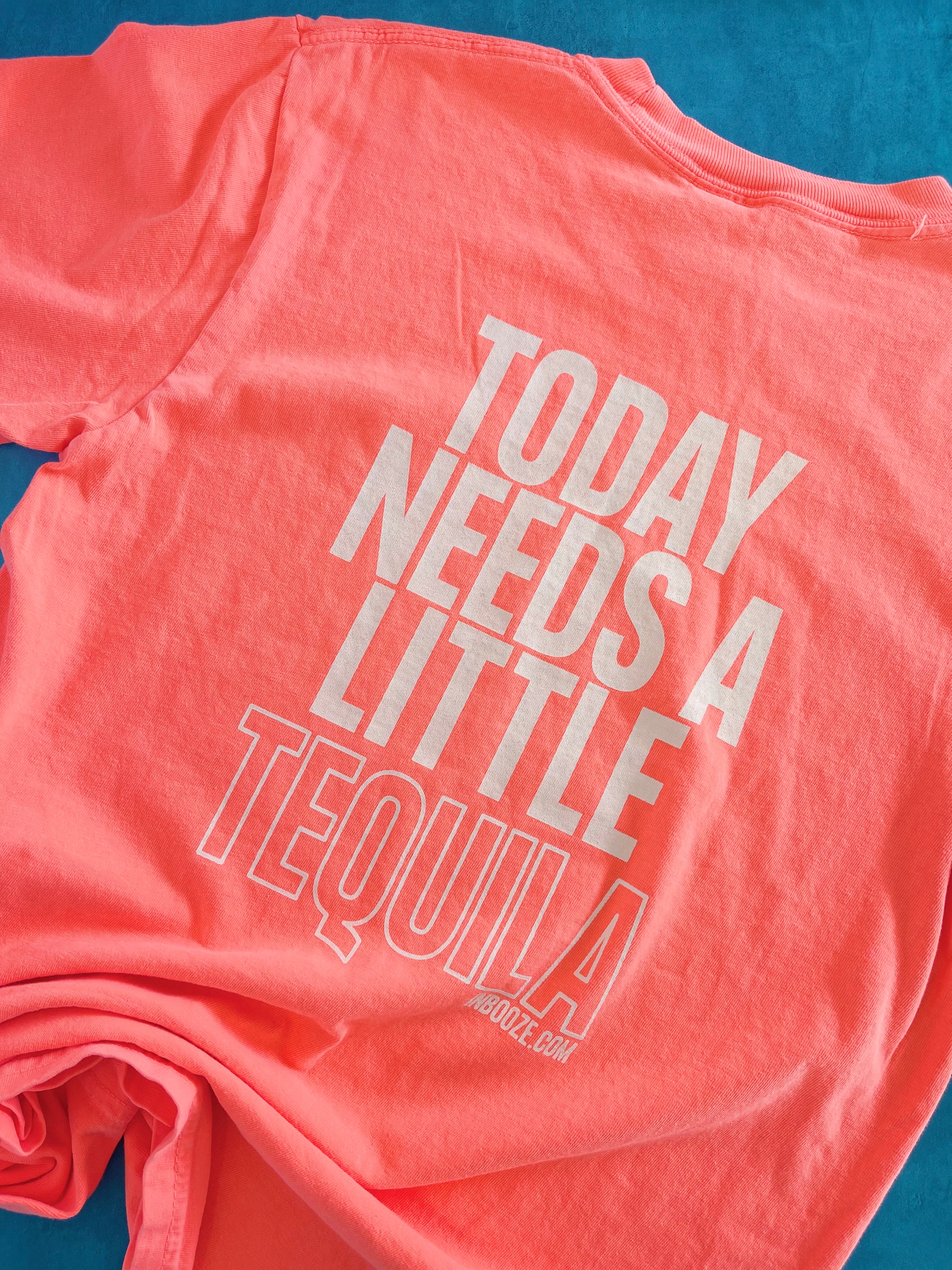 "Today Needs a Little Tequila" Neon Red Tee