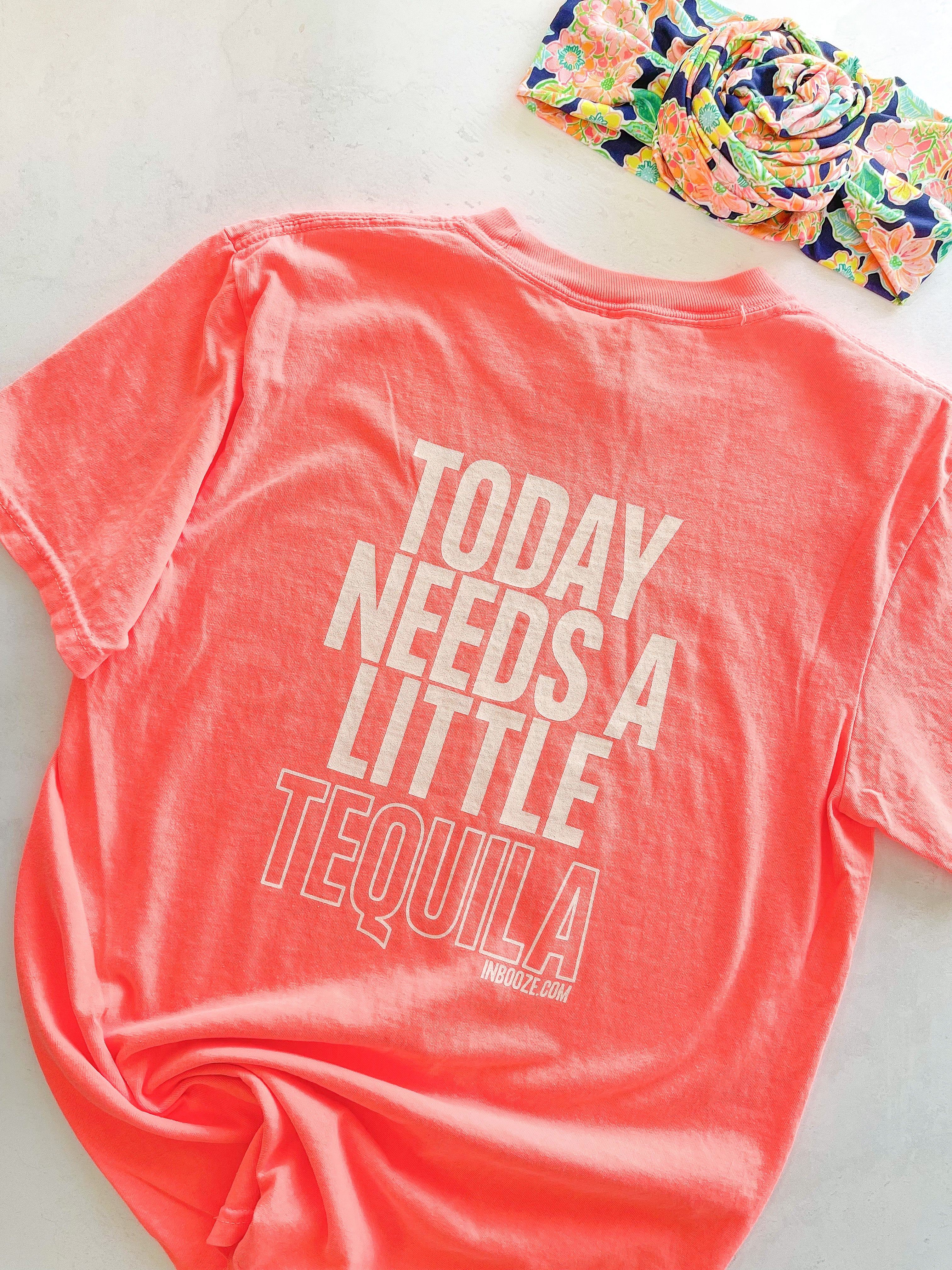 "Today Needs a Little Tequila" Neon Red Tee