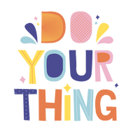 Do your Thing - 3" Round Sticker