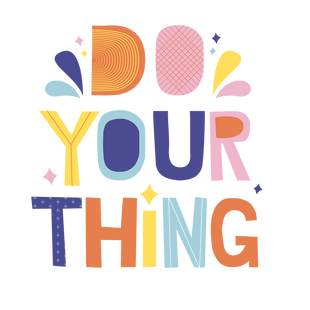 Do your Thing - 3" Round Sticker