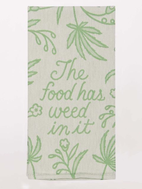 This Food Has Weed In It - Fun Dish Towel