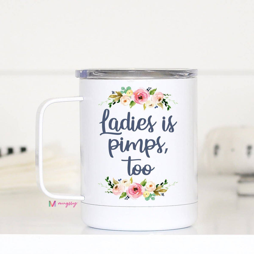 Ladies Is Pimps Too - Jay-Z lyrics - Funny Travel Cup Mug With Handle