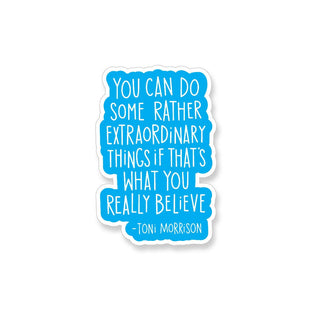 Toni Morrison Extraordinary Things Vinyl Sticker