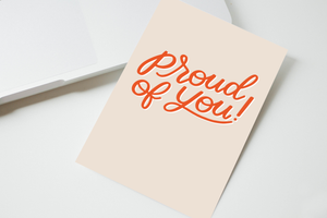 Proud Of You Greeting Card - Graduation or New Job Card