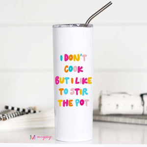 I Don't Cook Funny 20oz Stainless Steel Tall Travel Cup