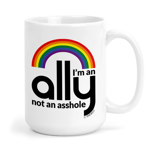 Funny Ally 15 oz Mug | Rainbow Pride Gift For LGBTQ Support