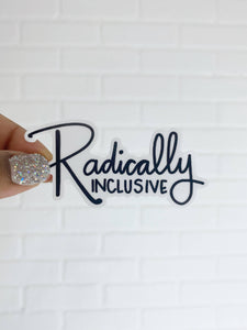 Radically Inclusive Sticker