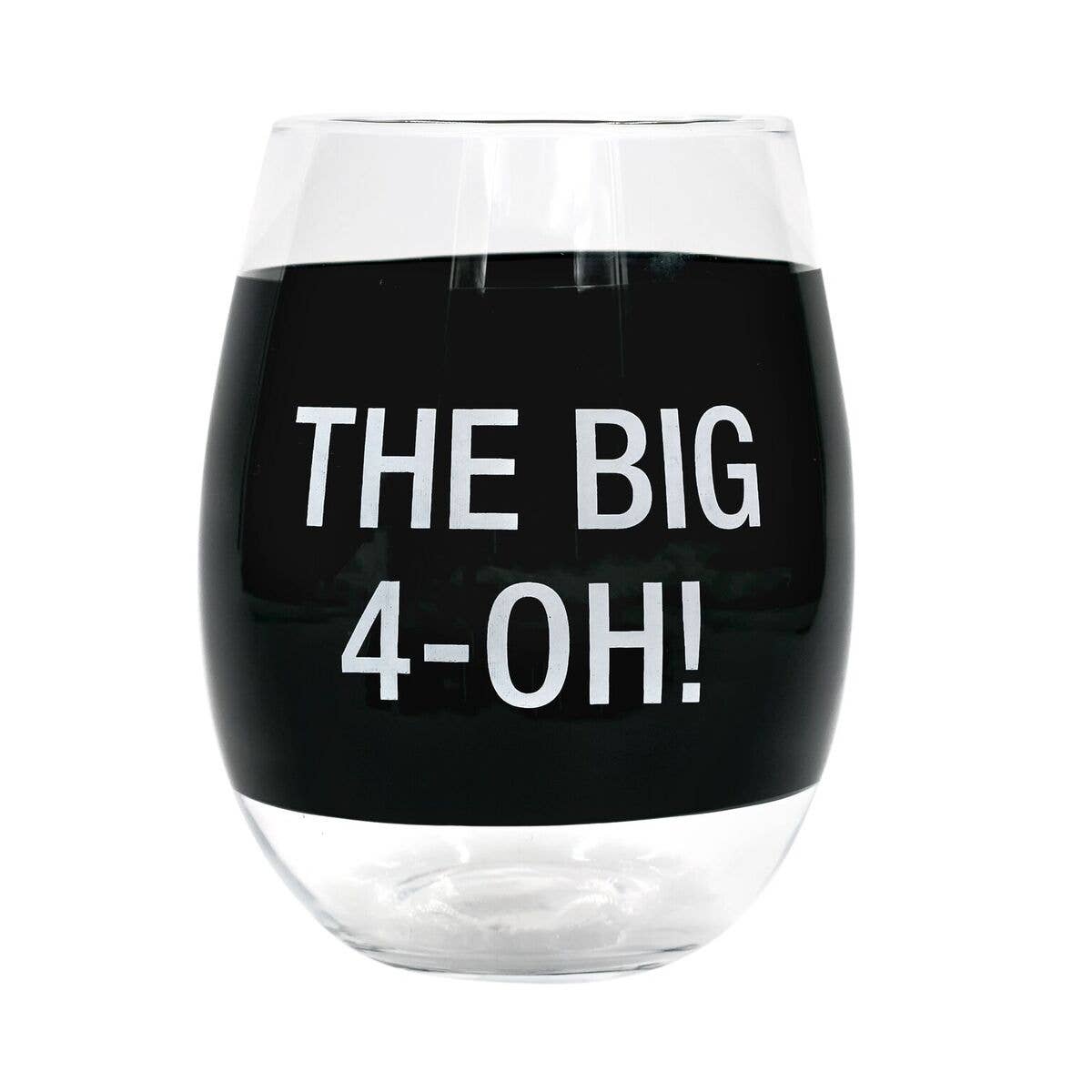 The Big 4-Oh Stemless Wine Glass - 40th Birthday Glass