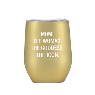 Mom: The Woman. The Goddess. The Icon - Fun Gold Wine Tumbler