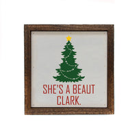 6x6 She's A Beaut Clark Christmas Signs - Farmhouse Signs