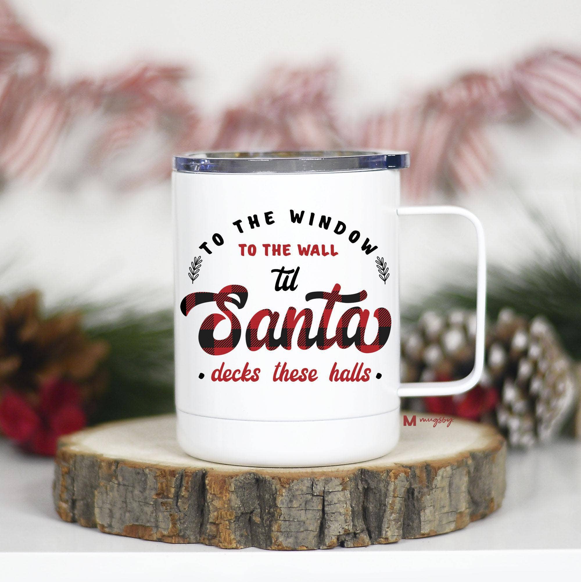 Holiday Mug - From The Window To The Wall, Santa Cup