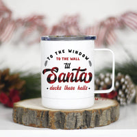 SALE! Holiday Mug - From The Window To The Wall, Santa Mug Cup