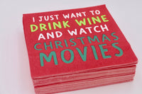 I Just Want to Drink Wine & Watch Christmas Movies - Funny Cocktail Npakins - 20ct