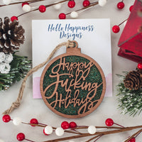 SALE! Green Glitter Happy Fucking Holidays Christmas Ornament - Sweary Items