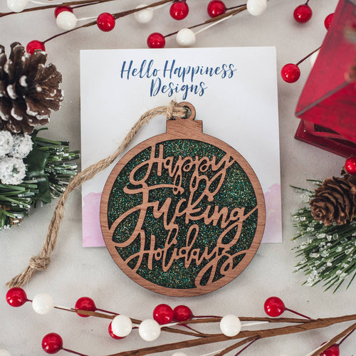 Green Glitter Happy Fucking Holidays Christmas Ornament - Sweary Items