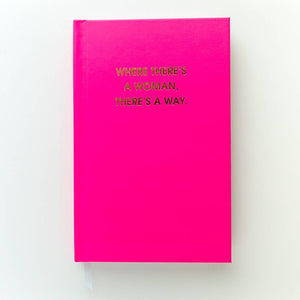 SALE! Where There's A Woman There's A Way Journal