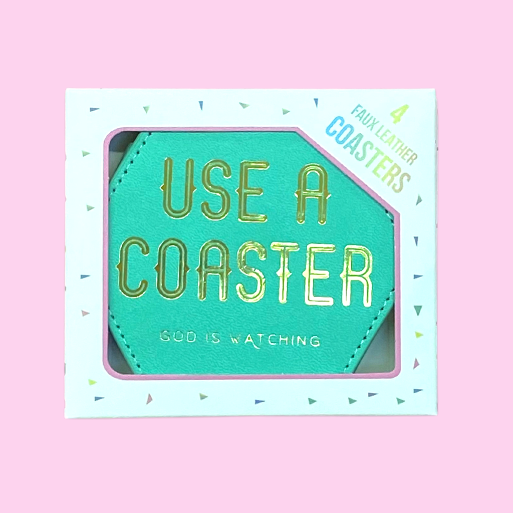 Use A Coaster Coaster - 4 pack set