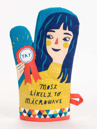 Most Likely To Microwave - Blue Q - Funny Colorful Oven Mitt