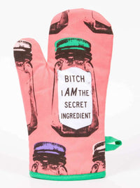 Oven Mitt - Bitch I am The Secret Ingredient