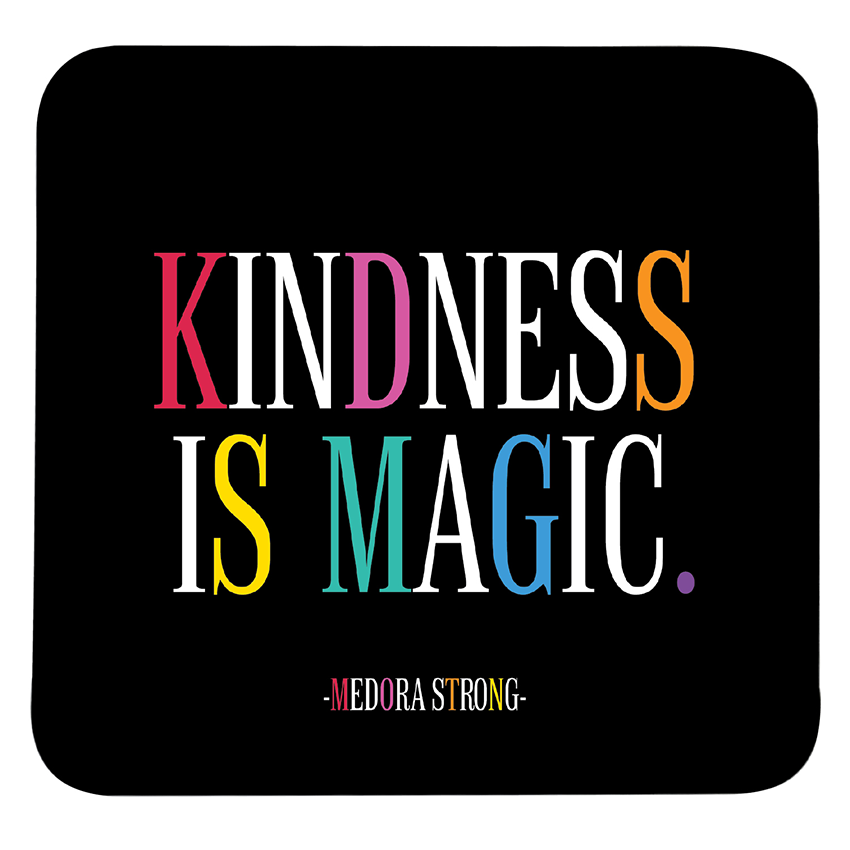 Kindness Is Magic - Black Square Coaster