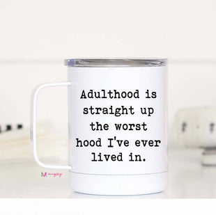 Adulthood is the Worst Hood Travel Cup Mug With Handle