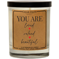 SALE! You Are Loved Valued Beautiful 100% Soy Wax Candle