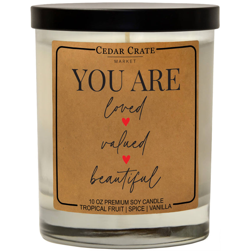 SALE! You Are Loved Valued Beautiful 100% Soy Wax Candle