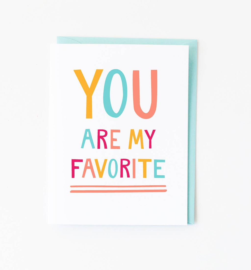 You are My Favorite Greeting Card