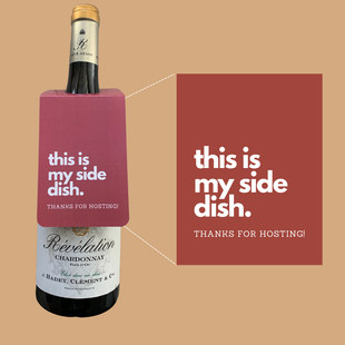 Wine tag- This is my side dish