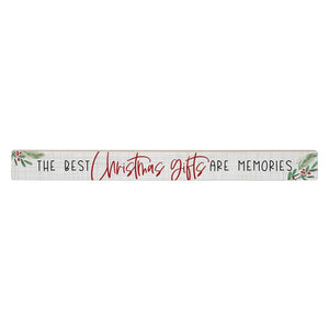 Home Decor - The Best Christmas Gifts are Memories - Shelf Sign
