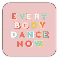 Everybody Dance Now Coaster