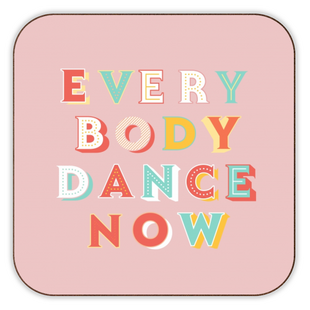 Everybody Dance Now Coaster