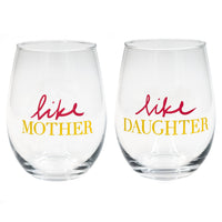 Like Mother / Like Daughter Stemless Wine Glass Set