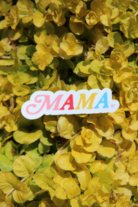 Mama Sticker - Laptop Kindle Water Bottle Sticker