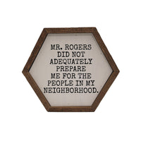 "Mr. Rogers Neighborhood" Hexagon Decor Sign