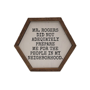 "Mr. Rogers Neighborhood" Hexagon Decor Sign