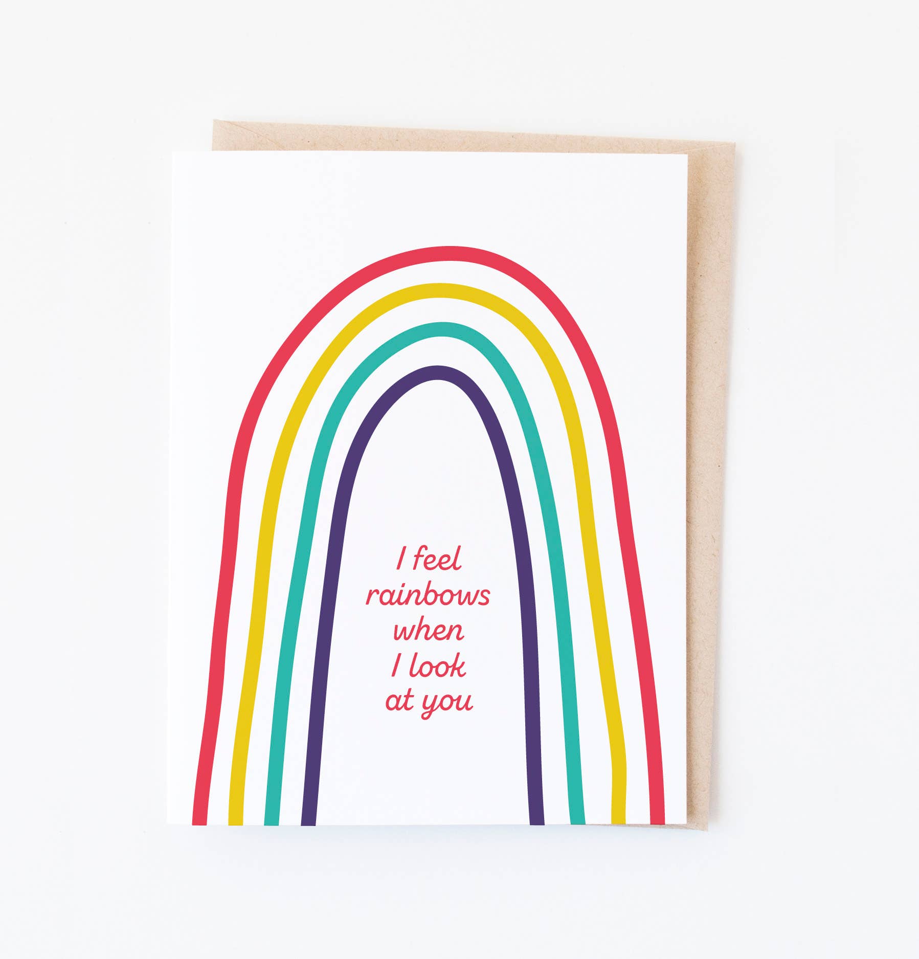 I Feel Rainbows When I Look At You - Greeting Card