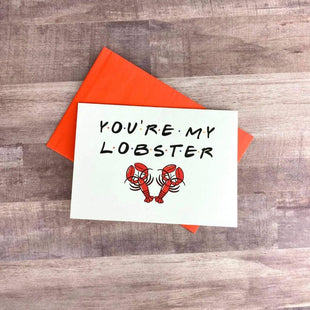 You're My Lobster Card - Greeting Card for Birthday, Anniversary