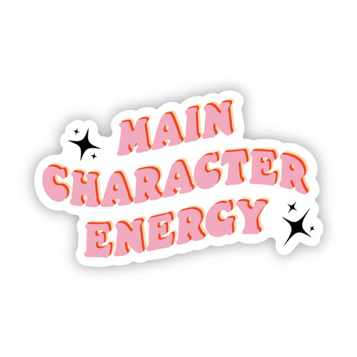Main Character Energy Sticker