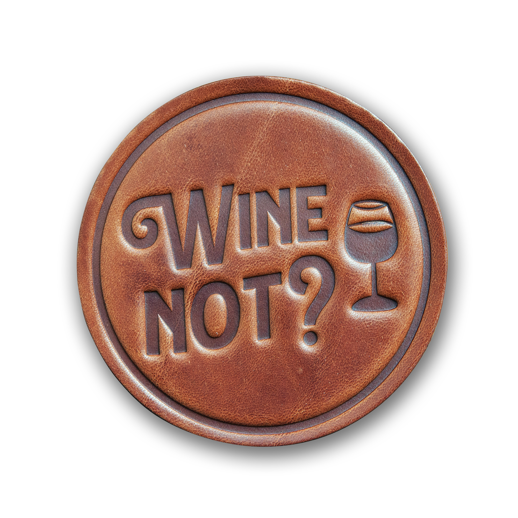 Wine Not? Leather Coaster