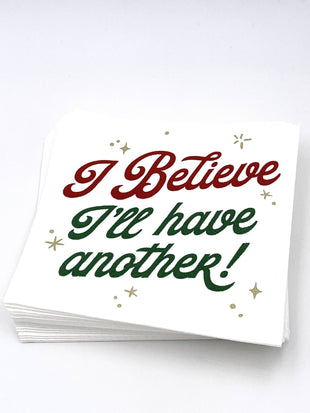 Funny Christmas Cocktail Napkins | I Believe I'll Have Another - 20ct