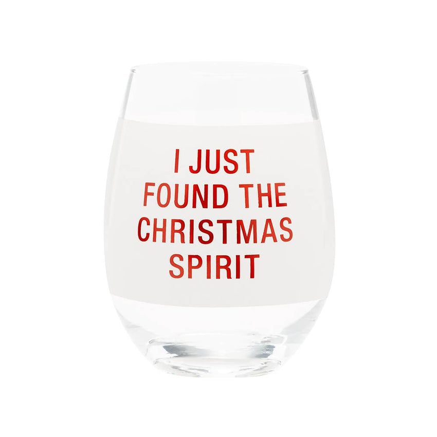 I Just Found The Christmas Spirit Wine Glass